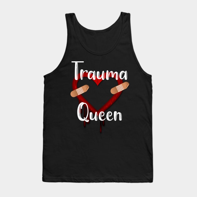 Trauma Queen Tank Top by DANPUBLIC